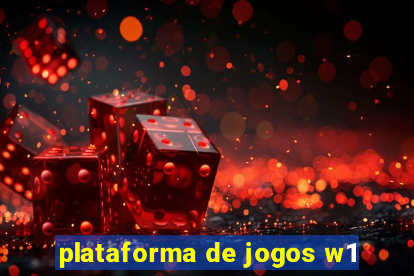 plataforma de jogos w1